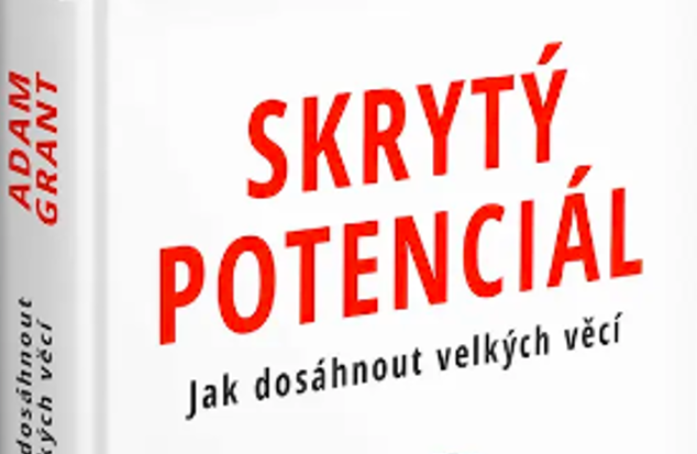 Skrytý potenciál | Adam Grant