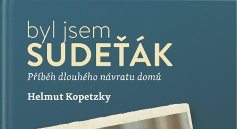 Byl jsem Sudeťák | Helmut Kopetzky