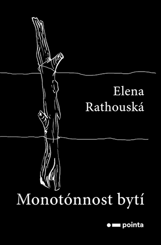 Monotónnost bytí | Elena Rathouská