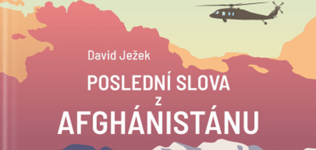 Poslední slova z Afghánistánu