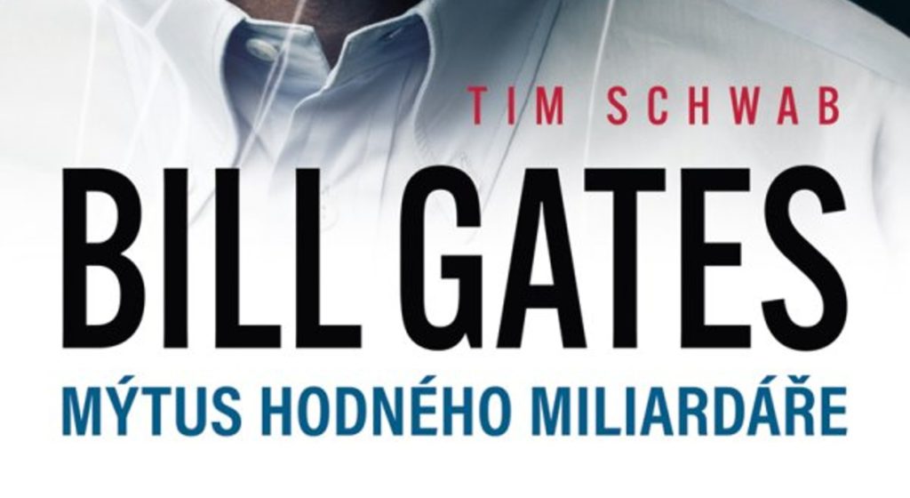 Bill Gates. Mýtus hodného miliardáře