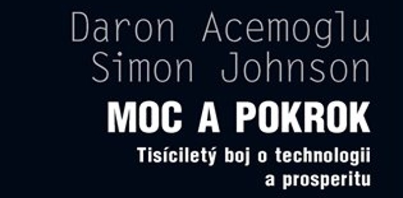 Moc a pokrok | Daron Acemoglu , Simon Johnson