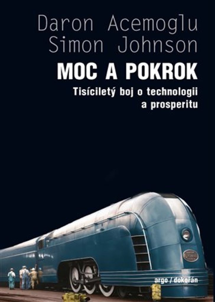 Moc a pokrok | Daron Acemoglu , Simon Johnson