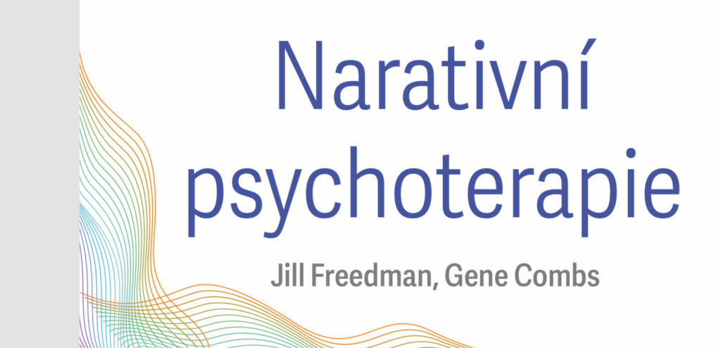 Narativní psychoterapie | Jill Freedman , Gene Combs