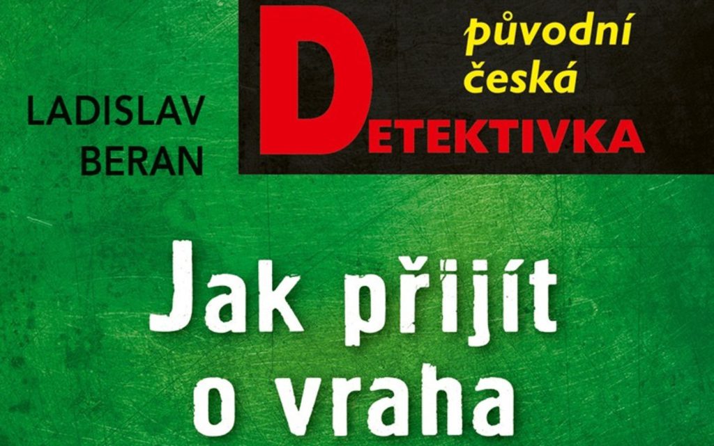 Jak přijít o vraha | Ladislav Beran