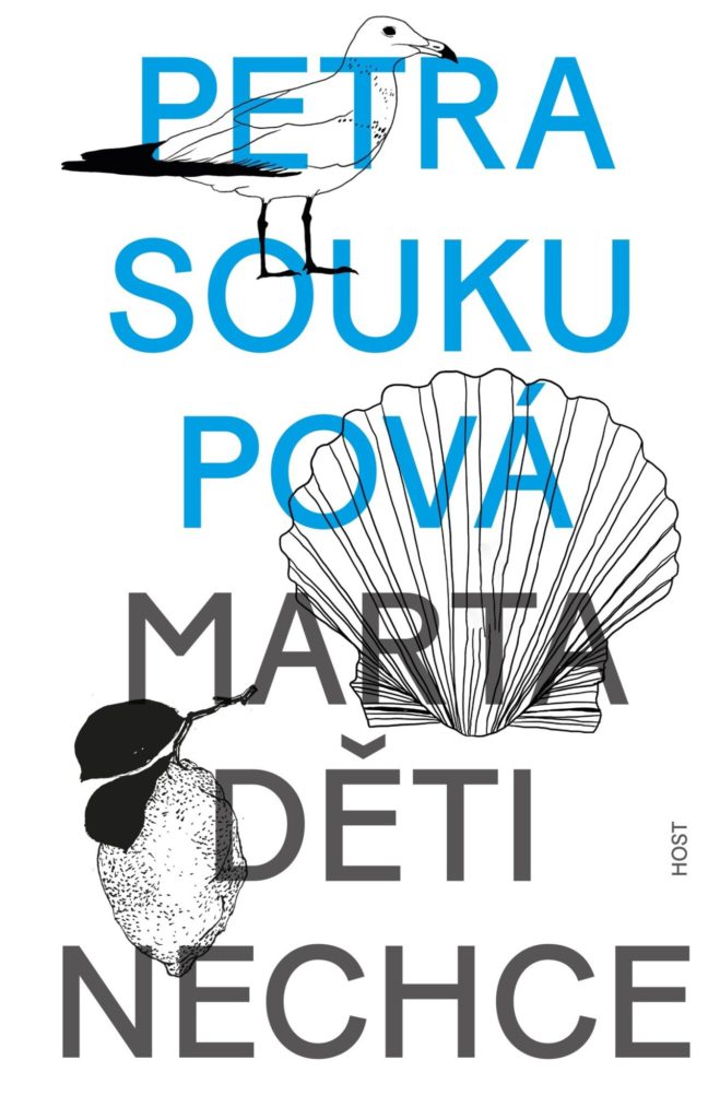 Marta děti nechce | Petra Soukupová