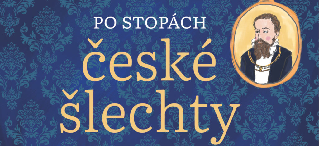 Po stopách české šlechty | Jana Jůzlová