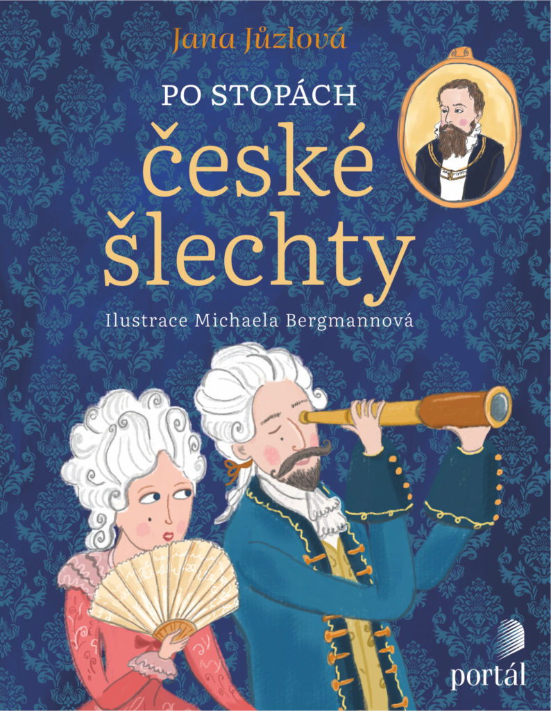 Po stopách české šlechty | Jana Jůzlová