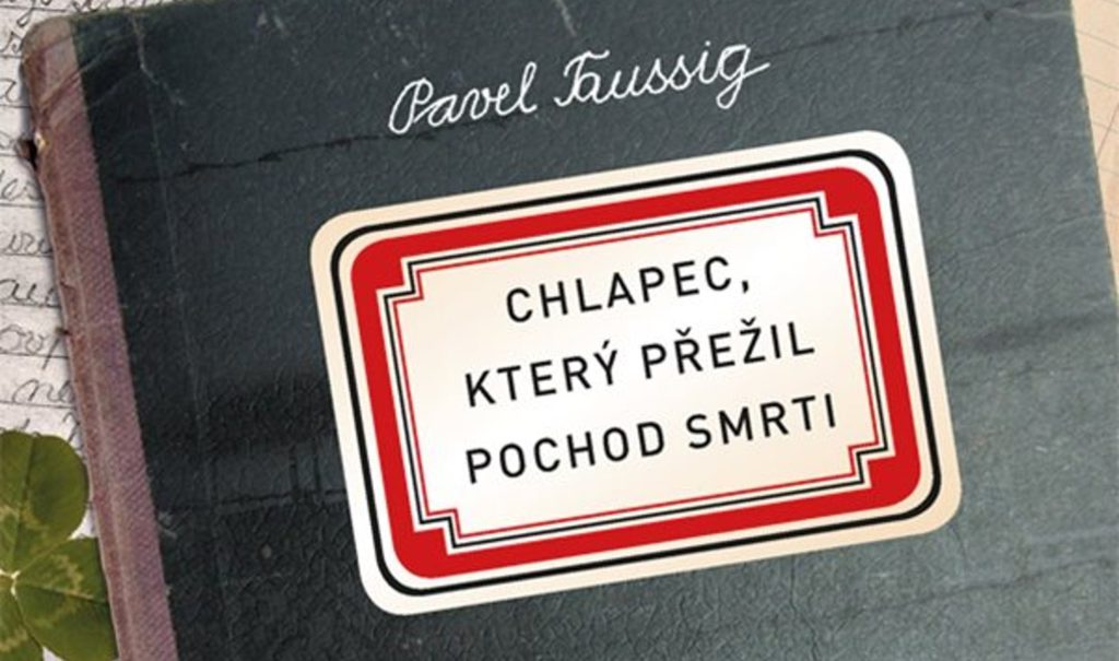 Chlapec, který přežil pochod smrti | Pavel Taussig