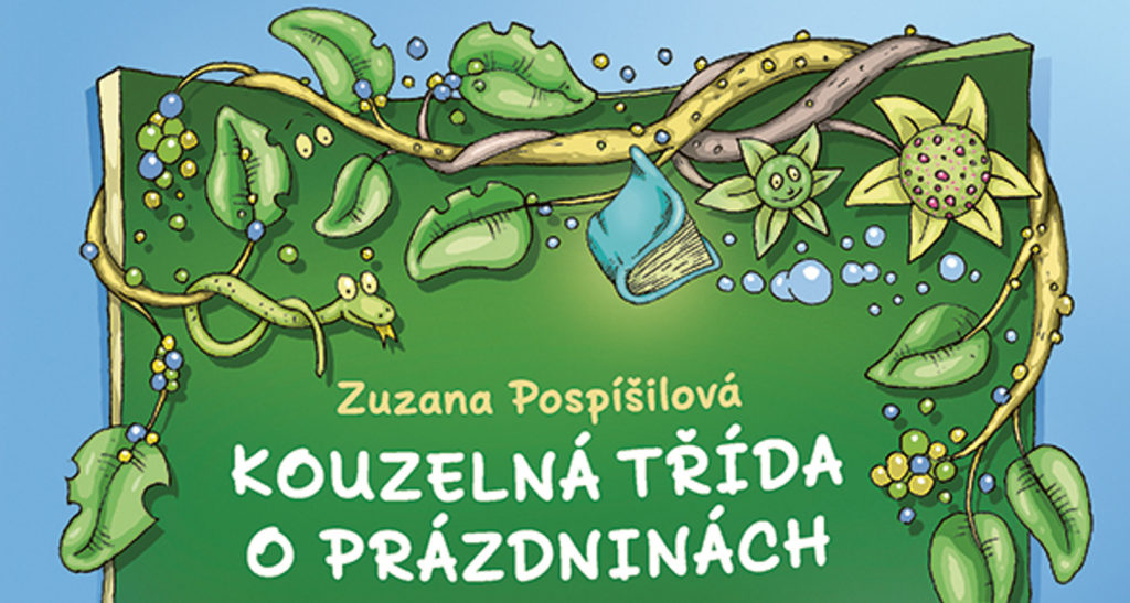 Kouzelná třída o prázdninách | Zuzana Pospíšilová