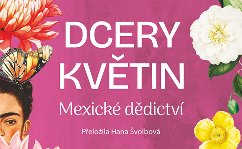 Dcery květin: Mexické dědictví