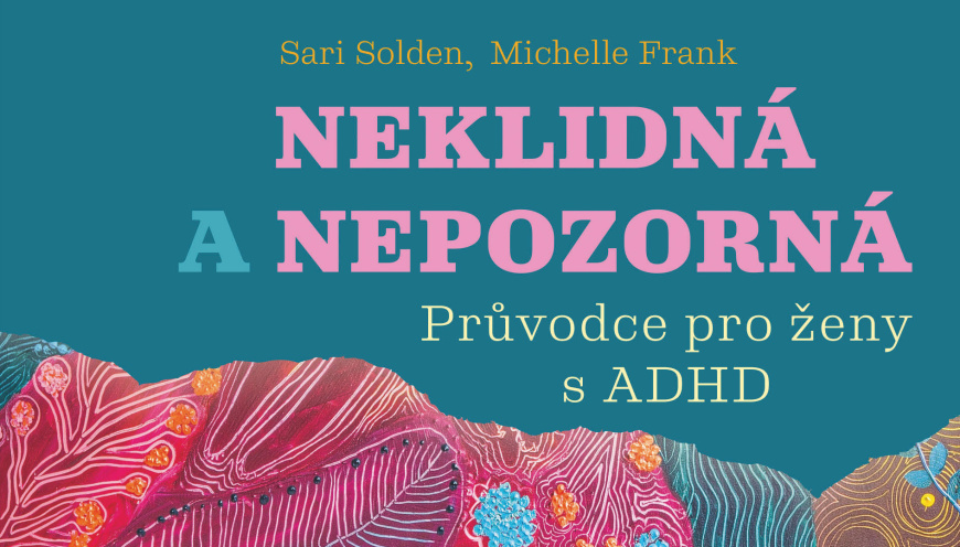 Neklidná a nepozorná