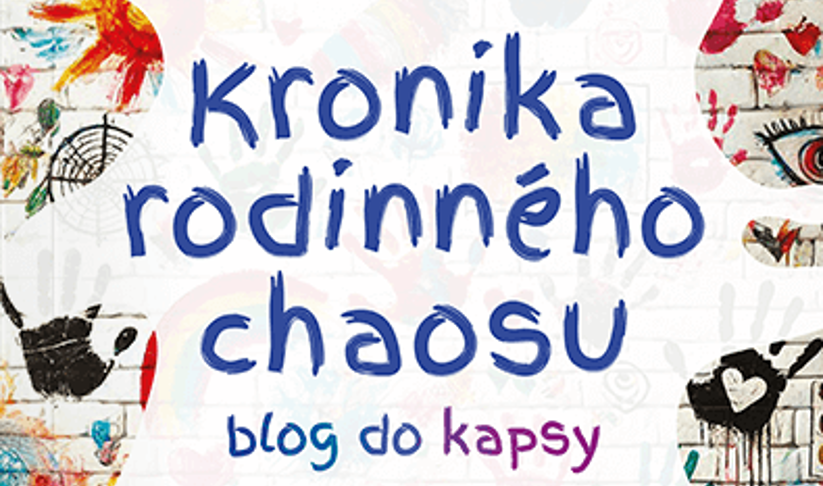 Kronika rodinného chaosu