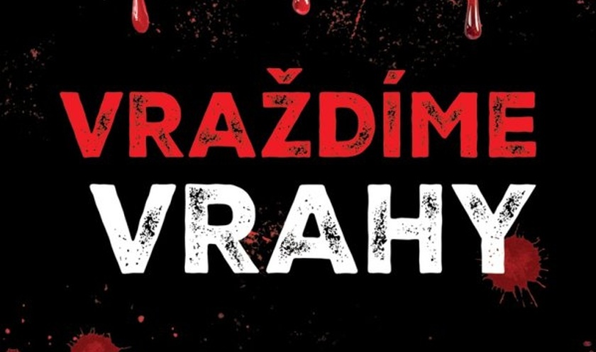Vraždíme vrahy