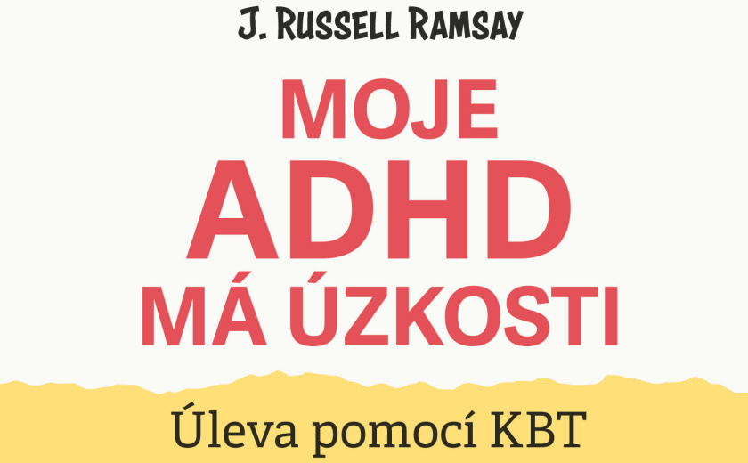 Moje ADHD má úzkosti