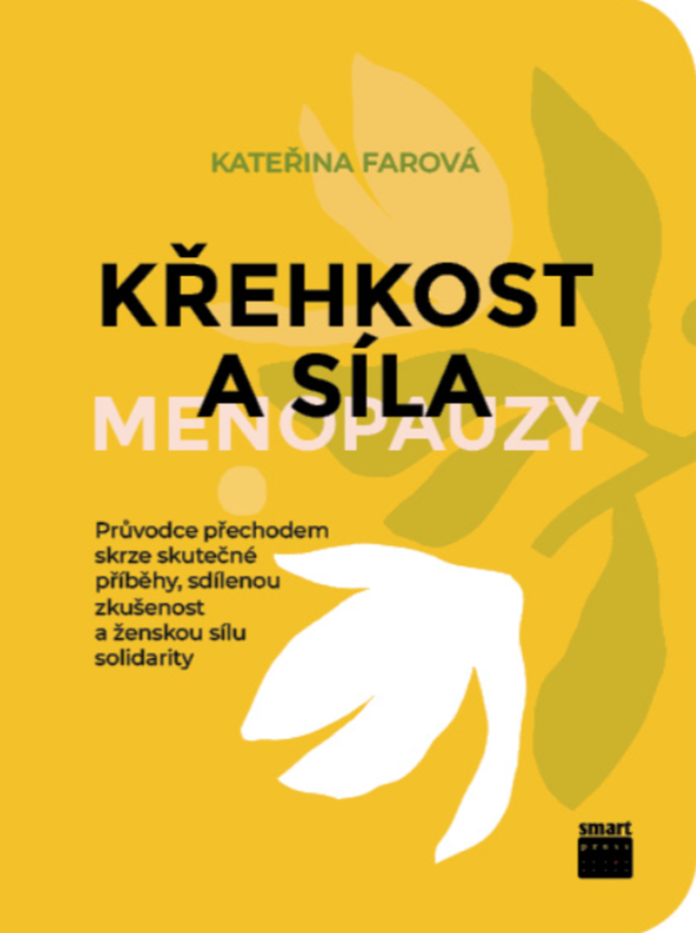 Křehkost a síla menopauzy