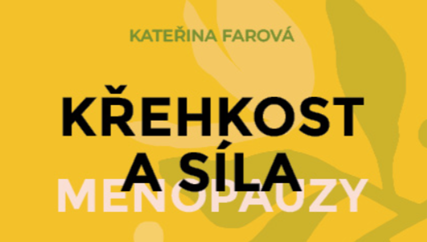 Křehkost a síla menopauzy