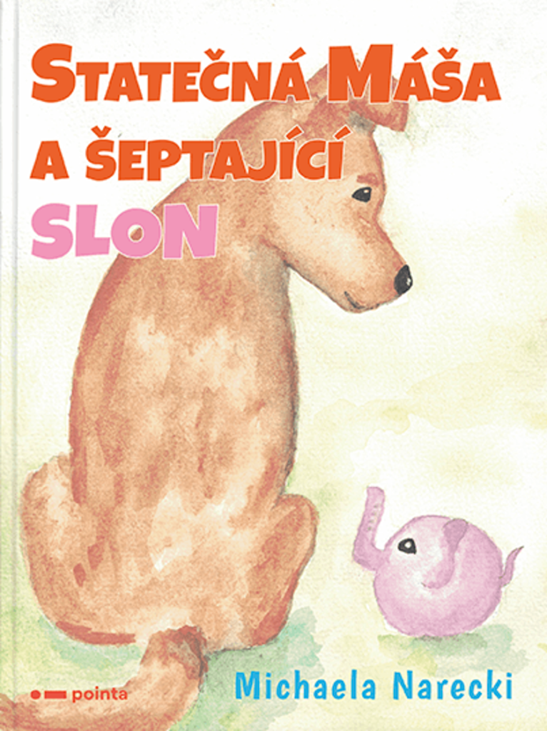 Statečná Máša a šeptající slon