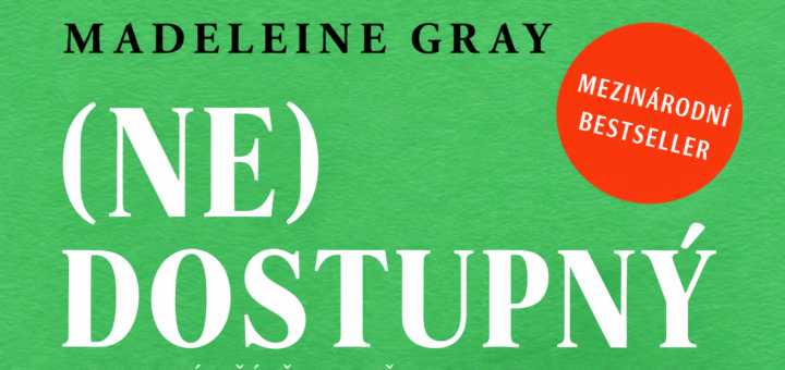 (Ne)dostupný od Madeleine Gray – široký výřez obálky s celým názvem